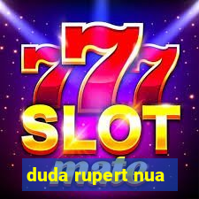 duda rupert nua