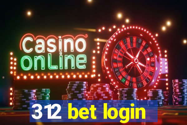 312 bet login