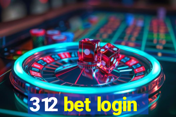 312 bet login