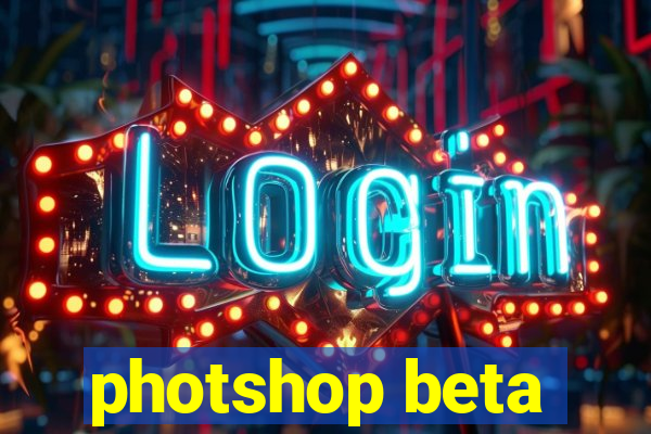 photshop beta