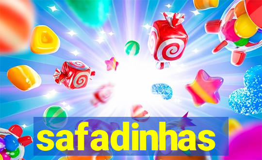 safadinhas