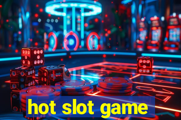 hot slot game