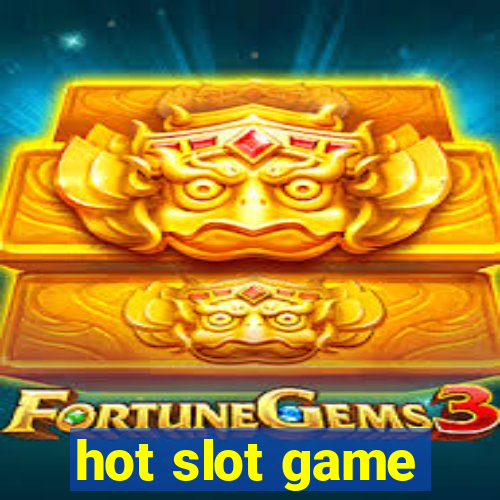 hot slot game