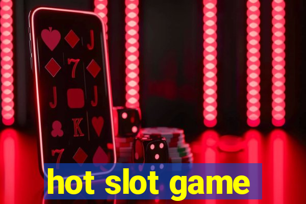 hot slot game