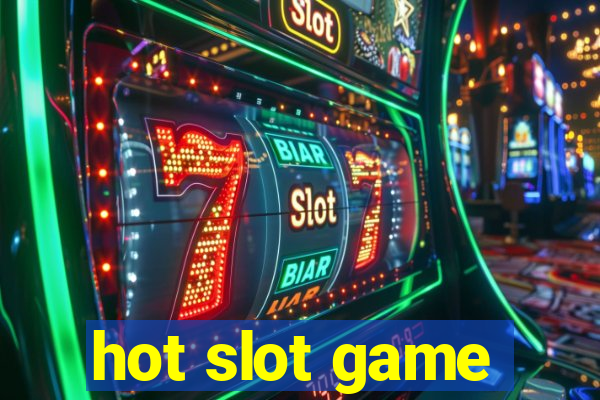 hot slot game