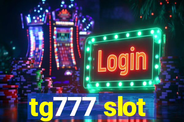 tg777 slot