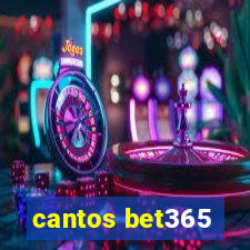 cantos bet365