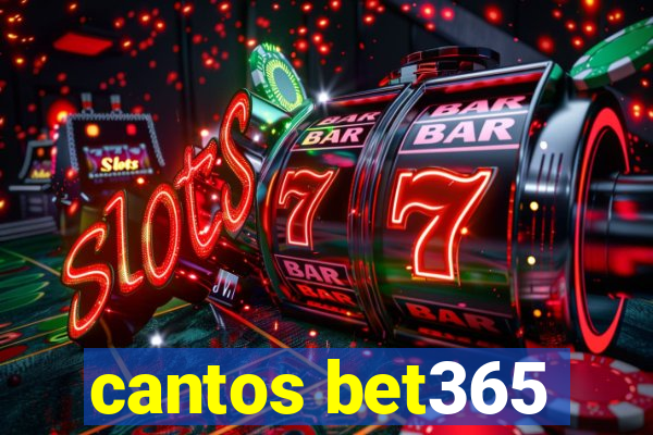 cantos bet365