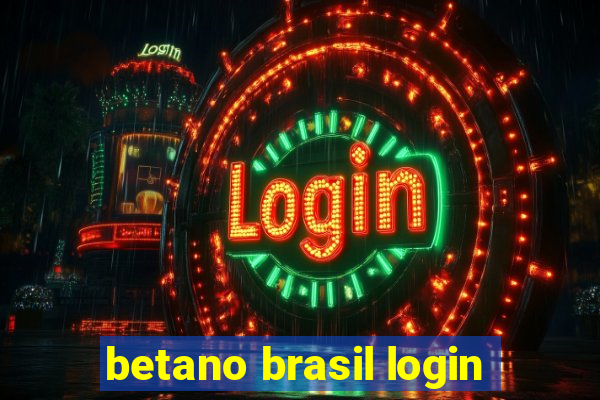 betano brasil login