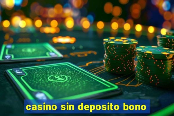 casino sin deposito bono