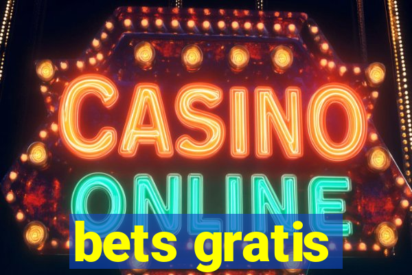 bets gratis