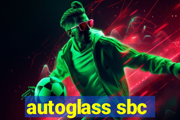 autoglass sbc