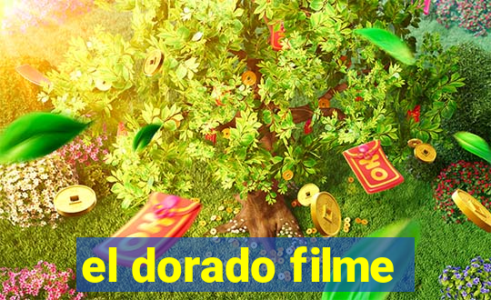 el dorado filme