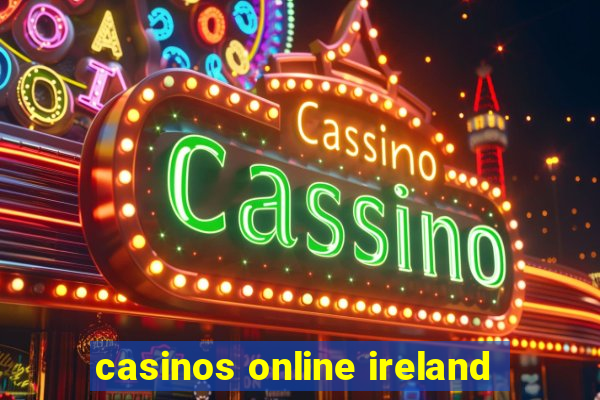 casinos online ireland