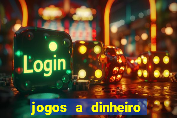 jogos a dinheiro online portugal