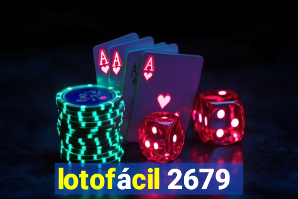 lotofácil 2679