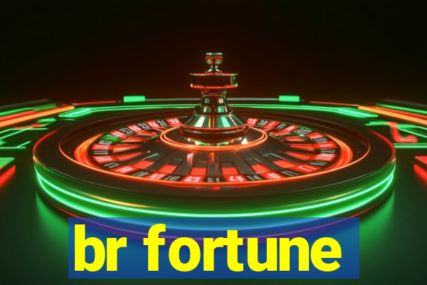 br fortune