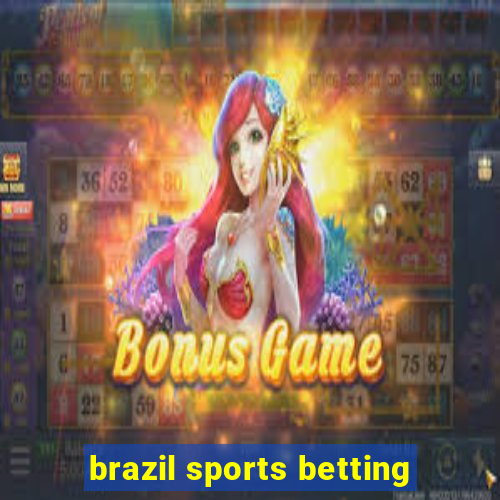 brazil sports betting