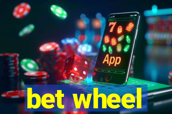 bet wheel