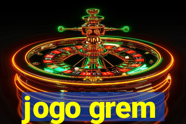 jogo grem