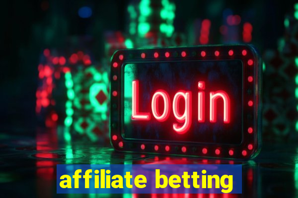 affiliate betting