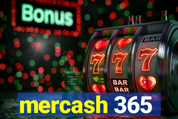 mercash 365