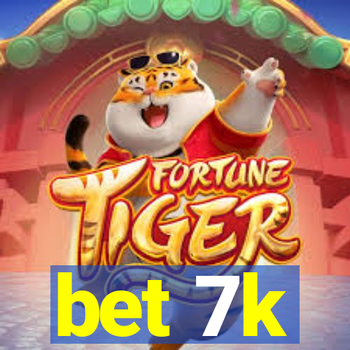 bet 7k