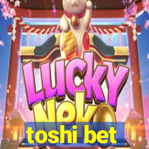 toshi bet