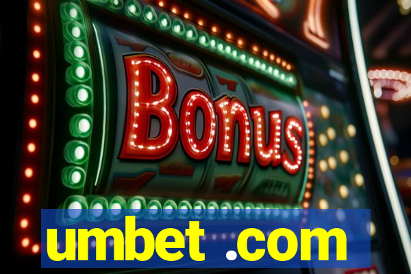 umbet .com