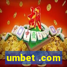 umbet .com