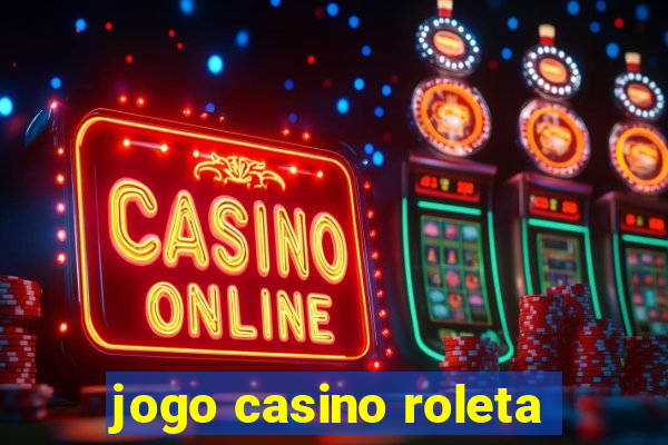 jogo casino roleta