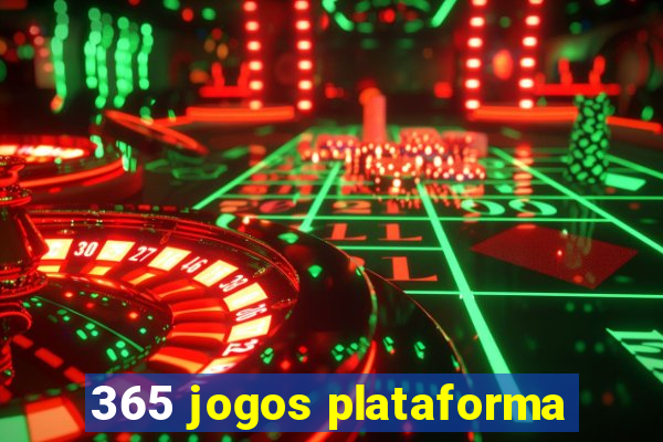 365 jogos plataforma