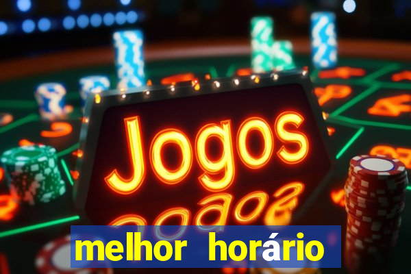 melhor horário para jogar onabet