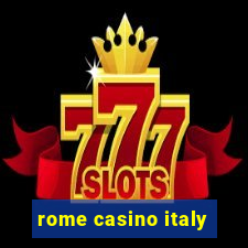 rome casino italy