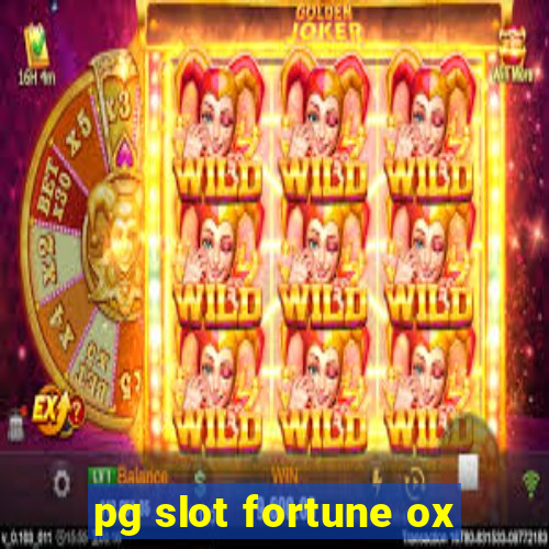 pg slot fortune ox