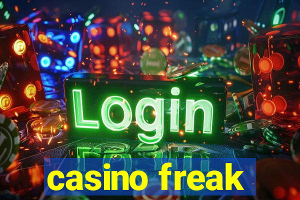 casino freak