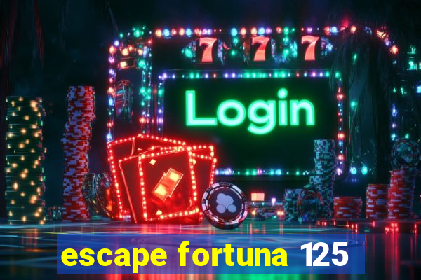 escape fortuna 125