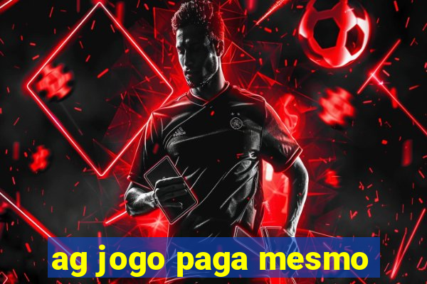 ag jogo paga mesmo