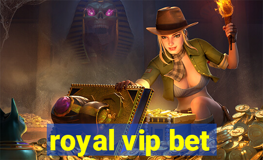 royal vip bet