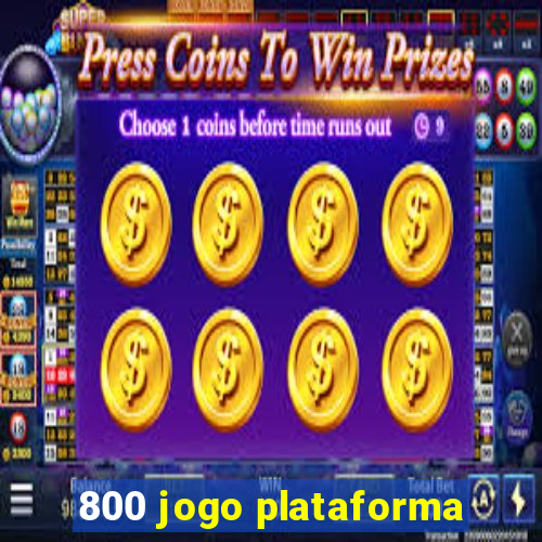 800 jogo plataforma