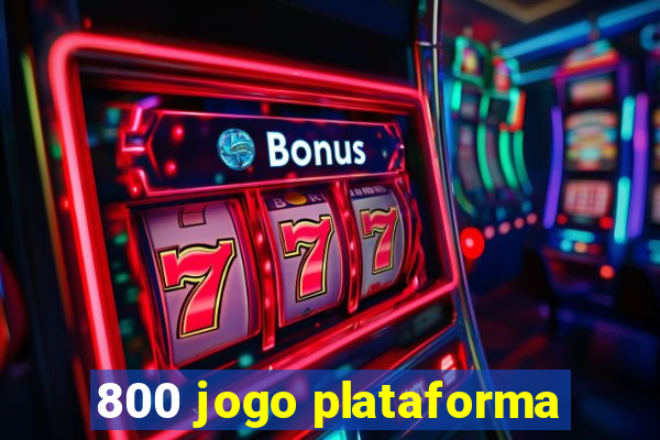 800 jogo plataforma