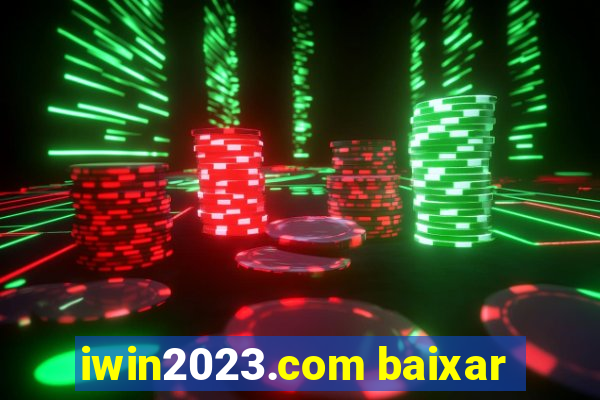 iwin2023.com baixar