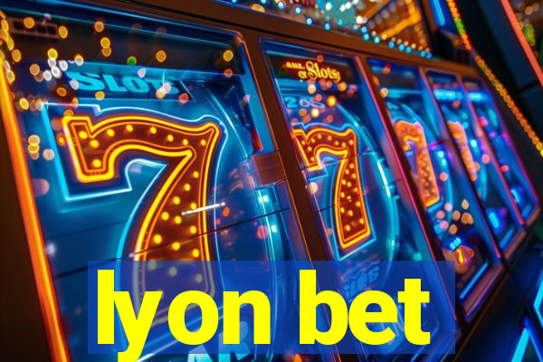 lyon bet