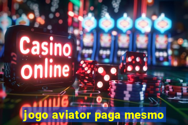 jogo aviator paga mesmo