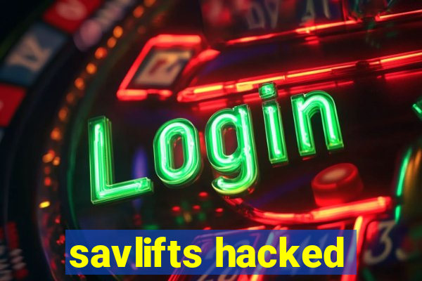 savlifts hacked