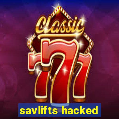 savlifts hacked