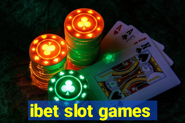 ibet slot games