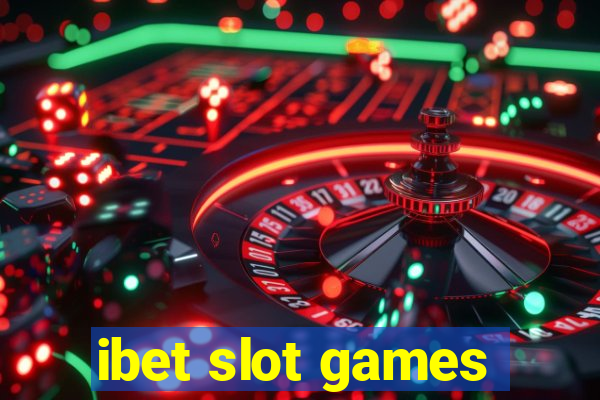 ibet slot games