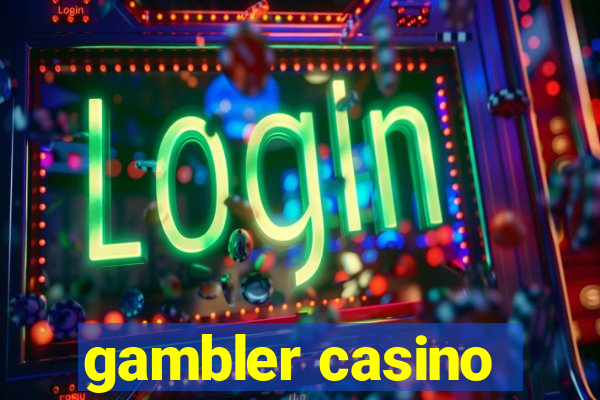 gambler casino