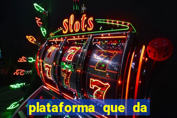 plataforma que da bonus para jogar